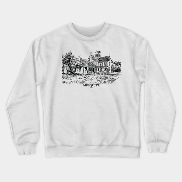 Mesquite - Texas Crewneck Sweatshirt by Lakeric